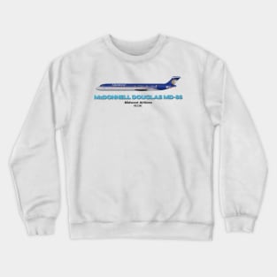 McDonnell Douglas MD-88 - Midwest Airlines Crewneck Sweatshirt